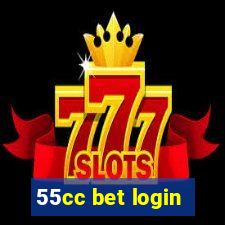 55cc bet login